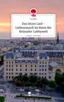 Gordon: Das letzte Lied -Liebesrausch im Bann der Brüsseler Lobbywelt. Life is a Story - story.one, Buch