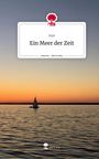 Joye: Ein Meer der Zeit. Life is a Story - story.one, Buch