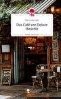Kim Linda Siek: Das Café vor Deiner Haustür. Life is a Story - story.one, Buch