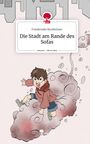 Friederieke Butzheinen: Die Stadt am Rande des Sofas. Life is a Story - story.one, Buch