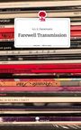 A. L. S. Hanemann: Farewell Transmission. Life is a Story - story.one, Buch