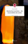 Gina-Estelle: Mystisches Leuchten - die Auserwählte des Lichts. Life is a Story - story.one, Buch