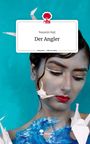 Nazanin Raji: Der Angler. Life is a Story - story.one, Buch