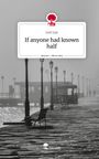 Levi Lex: If anyone had known half. Life is a Story - story.one, Buch