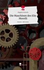 Magnus Schroth: Die Maschinen des Elio Morelli. Life is a Story - story.one, Buch