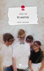 Aaliah J. Hill: Er und Ich. Life is a Story - story.one, Buch