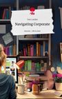 Ines Latzko: Navigating Corporate. Life is a Story - story.one, Buch
