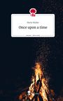 Merle Müller: Once upon a time. Life is a Story - story.one, Buch