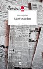 Ljz Luise Zatl: Eden's Garden. Life is a Story - story.one, Buch
