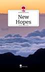 Anika Rehmann: New Hopes. Life is a Story - story.one, Buch