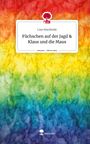 Lisa Smolinski: Füchschen auf der Jagd & Klaus und die Maus. Life is a Story - story.one, Buch