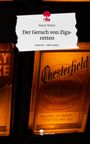 Marie Weber: Der Geruch von Zigaretten. Life is a Story - story.one, Buch