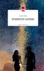 Lauren May: STARDUST LOVERS. Life is a Story - story.one, Buch