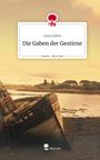Lena Liehm: Die Gaben der Gestirne. Life is a Story - story.one, Buch
