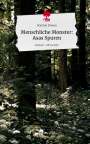 Damian Rowen: Menschliche Monster: Asas Spuren. Life is a Story - story.one, Buch