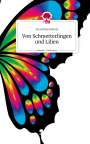 Anuschka Kokotz: Von Schmetterlingen und Lilien. Life is a Story - story.one, Buch