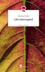 Elmedina Miftari: Life interrupted. Life is a Story - story.one, Buch