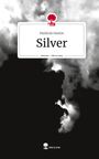 Mailinda Haxhiu: Silver. Life is a Story - story.one, Buch