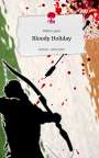 Marie Lauer: Bloody Holiday. Life is a Story - story.one, Buch