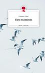 Vanessa Völker: First Moments. Life is a Story - story.one, Buch