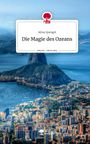 Alina Spengel: Die Magie des Ozeans. Life is a Story - story.one, Buch