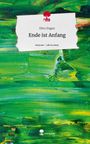 Ebru Dogan: Ende ist Anfang. Life is a Story - story.one, Buch