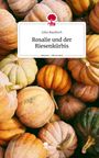 Julia Baudisch: Rosalie und der Riesenkürbis. Life is a Story - story.one, Buch