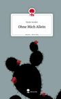 Malin Sender: Ohne Mich Allein. Life is a Story - story.one, Buch