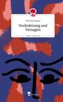 Michelle Kappel: Veränderung und Versagen. Life is a Story - story.one, Buch