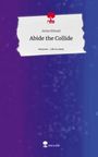 Anisa Elmazi: Abide the Collide. Life is a Story - story.one, Buch