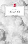 Sandra Tinz: Heaven's Hell. Life is a Story - story.one, Buch