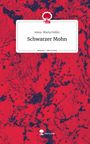 Anna-Maria Noller: Schwarzer Mohn. Life is a Story - story.one, Buch