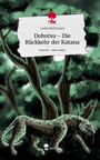 Luisa Beckmann: Dobutsu - Die Rückkehr der Katana. Life is a Story - story.one, Buch