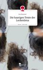 Ina Klausner: Die haarigen Texte der Lockenlena. Life is a Story - story.one, Buch