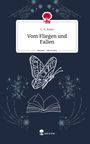 C. G. Kunz: Vom Fliegen und Fallen. Life is a Story - story.one, Buch