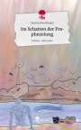 Vanessa Kernmayer: Im Schatten der Prophezeiung. Life is a Story - story.one, Buch