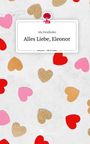 Ida Pendleder: Alles Liebe, Eleonor. Life is a Story - story.one, Buch