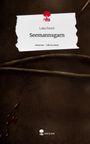 Luka Fenrir: Seemannsgarn. Life is a Story - story.one, Buch
