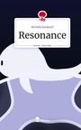 Michelle Brinkhoff: Resonance. Life is a Story - story.one, Buch