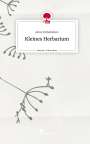 Anne Pollenleben: Kleines Herbarium. Life is a Story - story.one, Buch