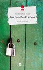 Coralie Melissa-Imani: Das Land des Friedens. Life is a Story - story.one, Buch