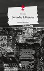 Kim Joana: Someday & Forever. Life is a Story - story.one, Buch