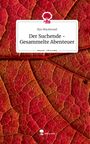 Ryo Blackwood: Der Suchende - Gesammelte Abenteuer. Life is a Story - story.one, Buch