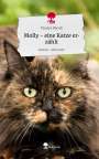 Tamara Dörsch: Molly - eine Katze erzählt. Life is a Story - story.one, Buch