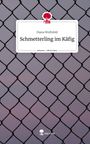 Diana Wolfsfeld: Schmetterling im Käfig. Life is a Story - story.one, Buch