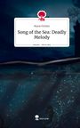 Marie Pichler: Song of the Sea: Deadly Melody. Life is a Story - story.one, Buch