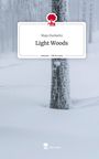 Maja Duckwitz: Light Woods. Life is a Story - story.one, Buch