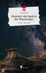 Anna Kerbl: Haunted-der Spuk in der Wüstenoper. Life is a Story - story.one, Buch