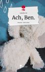 Isabelle Ott: Ach, Ben.. Life is a Story - story.one, Buch