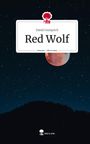 Daniel Gumprich: Red Wolf. Life is a Story - story.one, Buch